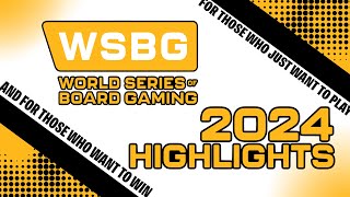 WSBG 2024 Highlight Reel  What its like to play in the World Series of Board Gaming [upl. by Calie]