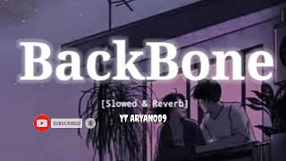 BackBone  Slowed amp Reverb  Harrdy Sandhu [upl. by Palecek]