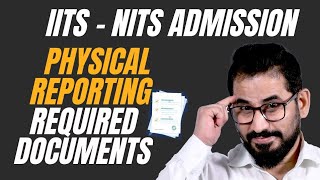 📌 Required Documents 📄 Physical Reporting 📣 JoSAA  CSAB Counseling ❗ josaa csab jee neet [upl. by Aubrie91]