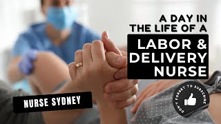 Day in the Life of a Labour amp Delivery Nurse 🤰🤱 [upl. by Thom]