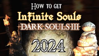 How to get Infinite Souls Dark Souls 3 in 2024 [upl. by Ellehsyt997]