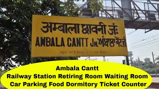 Ambala Cantt Railway Station Announcement Retiring Waiting Room Car Parking Food Dormitory Counter [upl. by Kinny621]