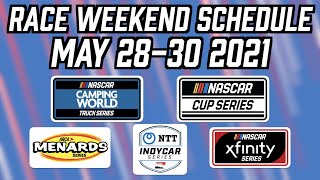 Race Weekend Schedule  MAY 2830 2021 [upl. by Orian]