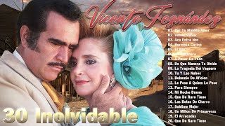 VICENTE FERNANDEZ  VICENTE FERNANDEZ SUS MEJORES EXITOS 30 GRANDES EXITOS [upl. by Oivaf]