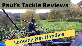 Paul’s Tackle Reviews  Fishing Landing Net Handles Acolyte Carp amp Garbolino Netsy [upl. by Rockey]