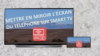 VISIONNER EN MIROIR LÉCRAN DE VOTRE TÉLÉPHONE SUR VOTRE TÉLÉVISION SMART TV OU BOITIER ANDROID [upl. by Enneirdna]