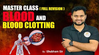 Master Class  Full Revision of Blood and Blood Clotting  Lymphatic System  NEET [upl. by Drwde]