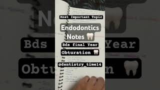 Endodontics  Most important topic endodonticsbdsfinalyearobturationbdsnotesdentalworldnotes [upl. by Hasty]