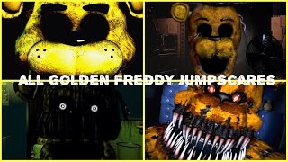 Every Single Golden FreddyFredbear Jumpscare  Five Nights at Freddys 20142016 [upl. by Anoyi931]