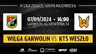 WILGA GARWOLIN  KTS WESZŁO MECZ 6 KOLEJKI IV LIGI MAZOWIECKIEJ [upl. by Anhcar698]