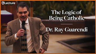 The Logic of Being Catholic  Dr Ray Guarendi [upl. by Wain]