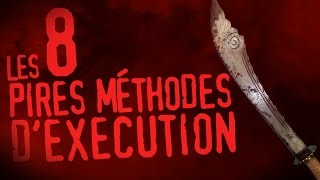 Top 8 des pires méthodes dexécution [upl. by Arata]