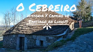 ¡O Cebreiro Historia y Camino de Santiago en Lugo Galicia [upl. by Einohpets]