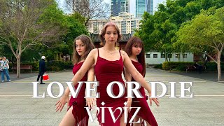 KPOP IN PUBLIC  ONE TAKE VIVIZ 비비지  LOVE OR DIE  Dance Cover  KISMET  AUSTRALIA [upl. by Shulman]