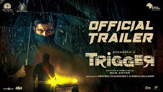 Trigger Official Trailer Tamil  Atharvaa  Tanya Ravichandran  Sam Anton  Ghibran Pramod Films [upl. by Natsirhc]