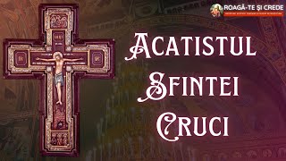 Acatistul Sfintei Cruci  14 septembrie [upl. by Howell635]