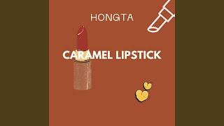 Caramel Lipstick [upl. by Euqinomad827]