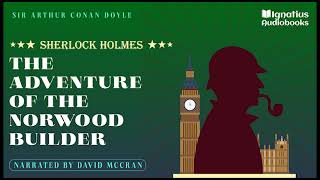 The Adventure of the Norwood Builder The Return of Sherlock Holmes  Sir Arthur Conan Doyle [upl. by Schwinn216]