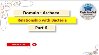 Domain Archaea  relationship with bacteria archaea microbiology raqbamicrohub [upl. by Lambart110]