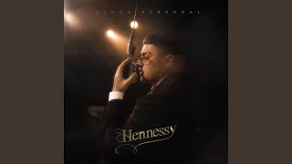 HENNESSY [upl. by Ahsok]