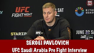 Sergei Pavlovich “I’m ready for all 3 rounds of a brawl” vs Alexander Volkov UFC Saudi Arabia [upl. by O'Donoghue436]