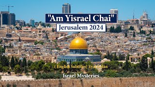 Am Yisrael Chai Jerusalem 2024  English Subtitles Eyal Golan [upl. by Tine]