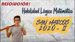 SOLUCIONARIO SAN MARCOS 2020 2  HABILIDAD LÓGICO MATEMÁTICO  DESARROLLO DEL EXAMEN DE ADMISIÓN [upl. by Nnahgem]