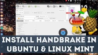 Install Latest Handbrake Video Converter amp Encoder in Ubuntu and Linux Mint Tutorial aptget 2017 [upl. by Zolly]