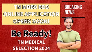 TN MBBS BDS Counselling Application open soon TN Medical selection 2024 [upl. by Artamas]