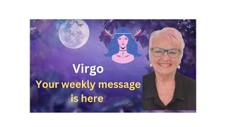 VIRGO Your weekly message for 11th NOVEMBER [upl. by Bette-Ann]