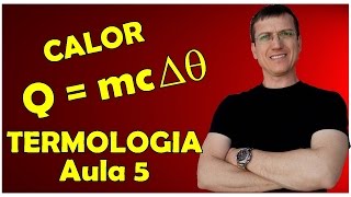 QUANTIDADE DE CALOR  CALOR ESPECÍFICO  TERMOLOGIA  Aula 5  Prof Boaro [upl. by Okihcas]