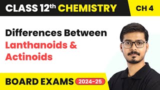 Differences Between Lanthanoids and Actinoids  Class 12 Chemistry Chapter 4  CBSE 202425 [upl. by Enamrahs948]