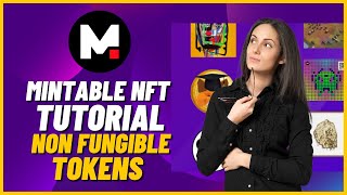 Mintable NFT Tutorial  Non Fungible Tokens Full Guide [upl. by Enhpad]