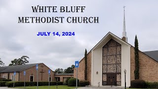 White Bluff Methodist Church Worship Service  July 14 2024 [upl. by Montgomery762]