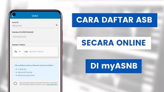 Cara Daftar Akaun ASB Secara Online Di Aplikasi myASNB Tanpa Perlu Pergi Ke Kaunter Atau Bank [upl. by Yoj]