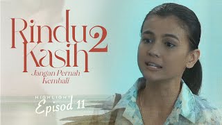 HIGHLIGHT  Episod 11  Ina Anak Sorang Pun Kau Tak Reti Nak Jaga  Rindu Kasih 2 2024 [upl. by Eniffit]