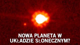 Zaraz odkryjemy nową planetę w Układzie Słonecznym I jest ogromna [upl. by Trueblood162]