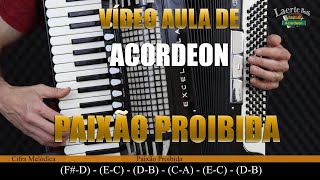 COMO TOCAR  Paixão Proibida Vídeo Aula de Acordeon [upl. by Airdnaz648]