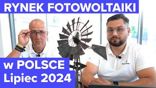 Aktualna sytuacja na rynku fotowoltaiki w Polsce  LIPIEC 2024 Fotowoltaika w Polsce [upl. by Obed]