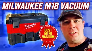 Milwaukee M18 Vacuum 2 gallon cordless vac  Best mini vacuum [upl. by Airdnazxela]