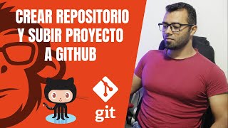 🚀Como crear un Repositorio y Subir Proyecto a 👉GITHUB👈 Paso a Paso💻 [upl. by Anelrats427]