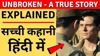 Unbroken Movie Explained in Hindi Real Story of Olympic Athlete Captured by Japan World War 2 [upl. by Oibirot]