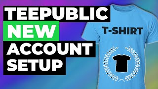 TEEPUBLIC REGISTRATION TUTORIAL  Teepublic account setup  How to register on Teepublic 2021 [upl. by Verbenia815]