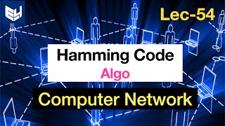 Error Correction  Algorithm  Hamming code  CN  Computer Networks  Lec  54  Bhanu Priya [upl. by Sielen]