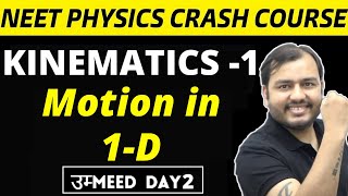 KINEMATICS 01  Motion in a Straight Line  1D Motion  NEET Physics Crash Course [upl. by Liahus]