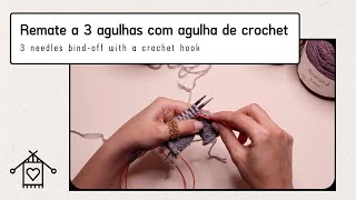 Remate a 3 agulhas com agulhas de crochet 3 needles bindoff with a crochet hook [upl. by Ellekim]