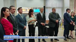 TRT15 inaugura laboratório de inovação [upl. by Selinski89]