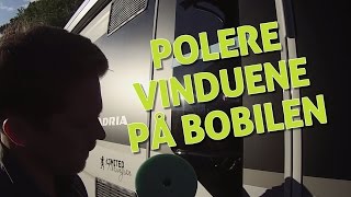 Polering av vinduer på bobilen [upl. by Girardo]