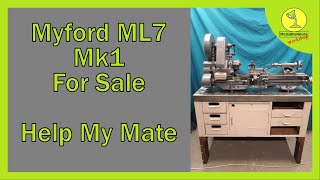 Myford ML7 mk1 Lathe Please help my Mate for sale [upl. by Atina]