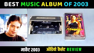 Music Hits Album Of 2003  MARKET Movie Audio Cassette Review  Music Altaf Raja [upl. by Namurt]